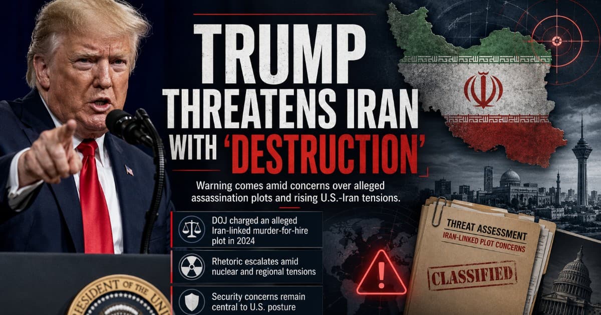 Trump Issues Stark Warning to Iran Amid Reported Assassination Plot Fears