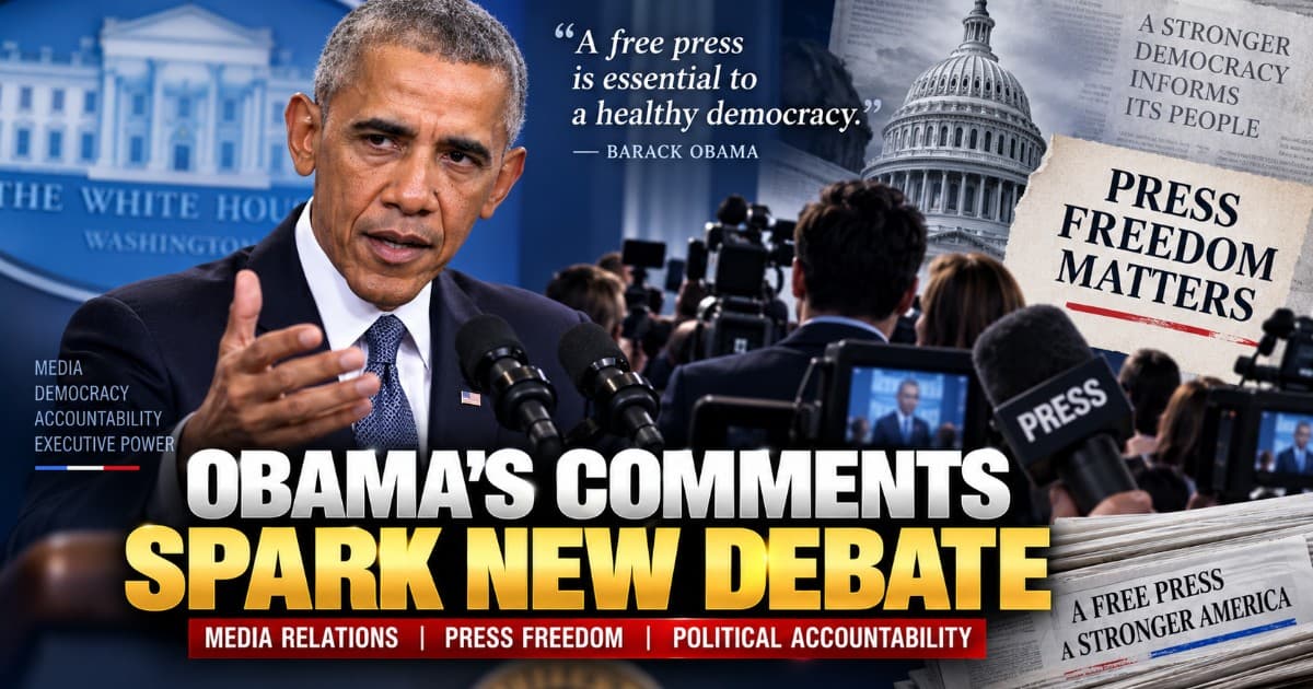 Obama's Remarks on Press Relations Spark Political Backlash